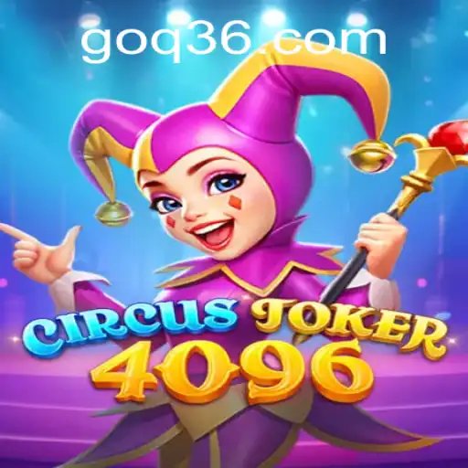 Discover the Enchanting World of CircusJoker4096: A Modern Gaming Marvel